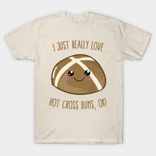 I Just Really Love Hot Cross Buns, OK! Kawaii T-Shirt